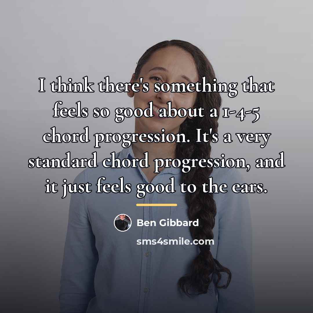 “I think there's something that feels so good about a…” quote by Ben Gibbard