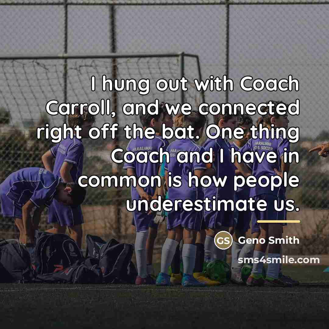 “I hung out with Coach Carroll, and we connected right…” quote by Geno Smith