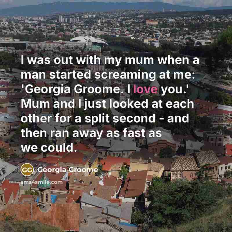 “I was out with my mum when a man started…” quote by Georgia Groome