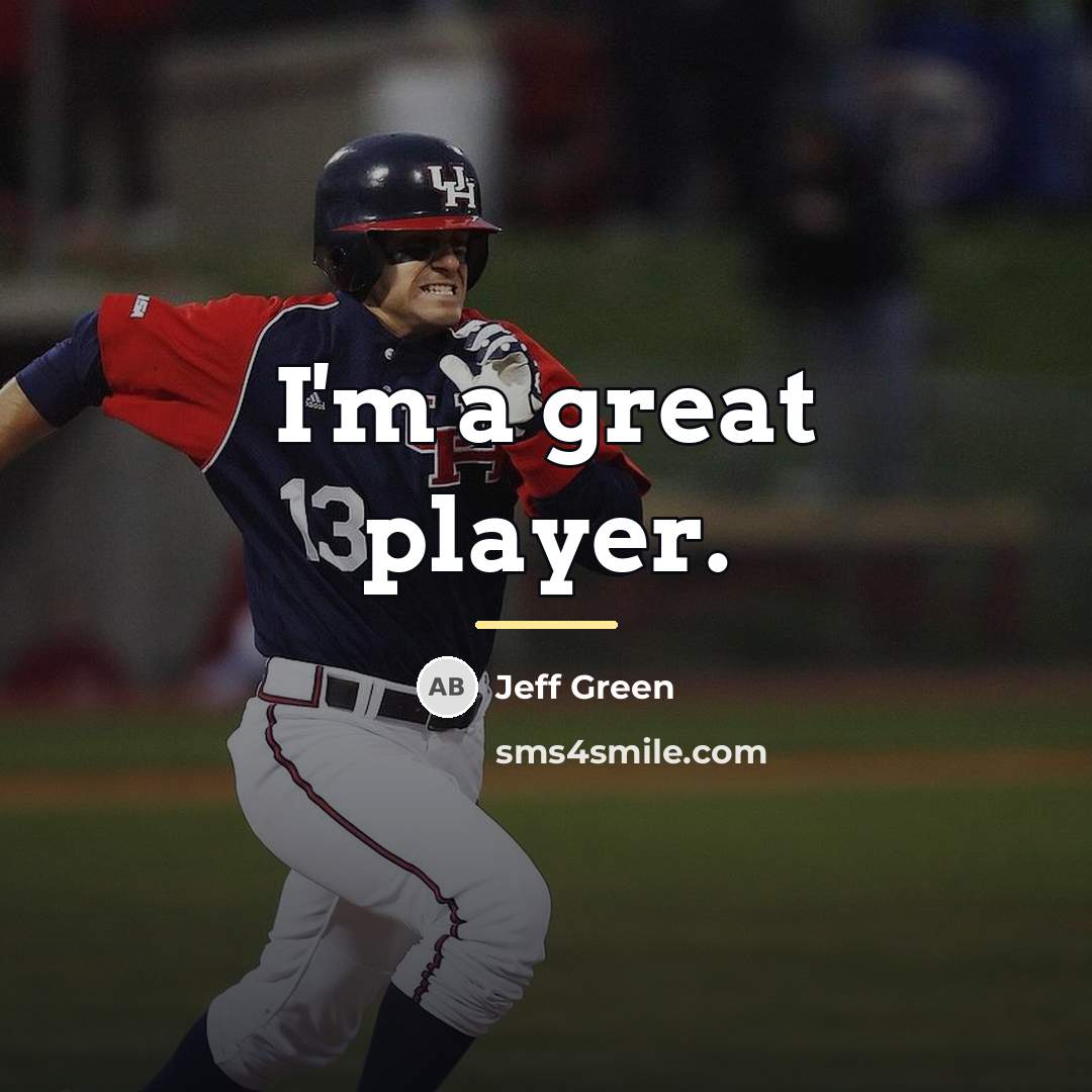 “I'm a great player.…” quote by Jeff Green