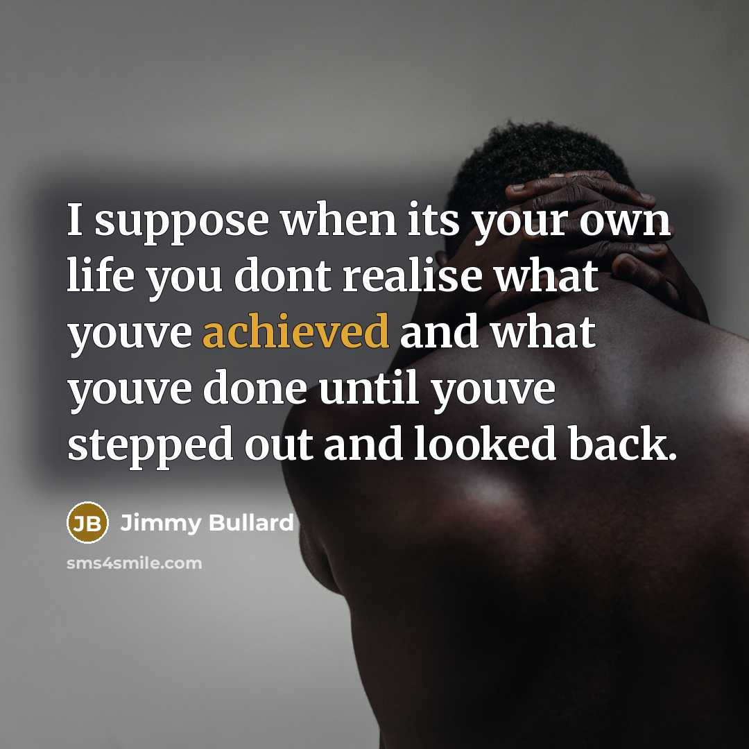 “I suppose when its your own life you dont realise…” quote by Jimmy Bullard
