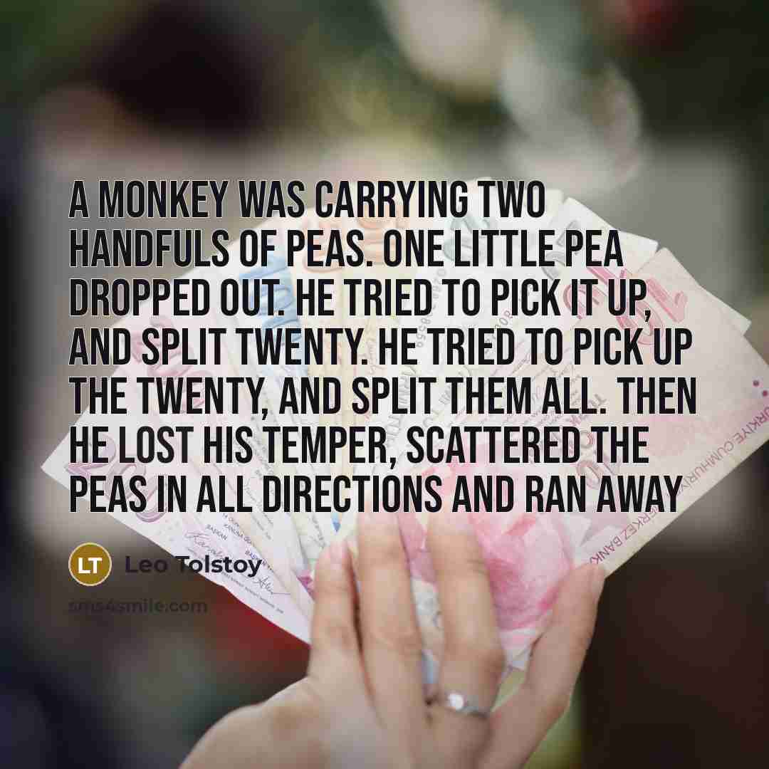 “A monkey was carrying two handfuls of peas. One little…” quote by Leo Tolstoy