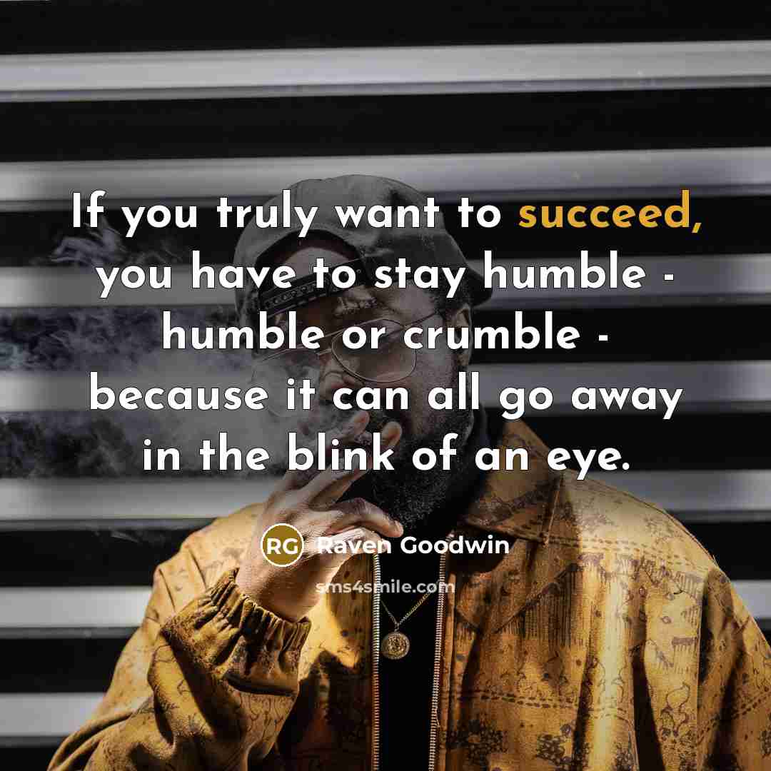 “If you truly want to succeed, you have to stay…” quote by Raven Goodwin