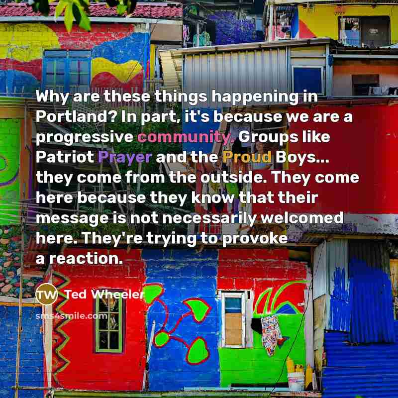 “Why are these things happening in Portland? In part, it's…” quote by Ted Wheeler