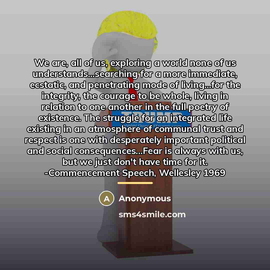 “We are, all of us, exploring a world none of…” quote by Anonymous