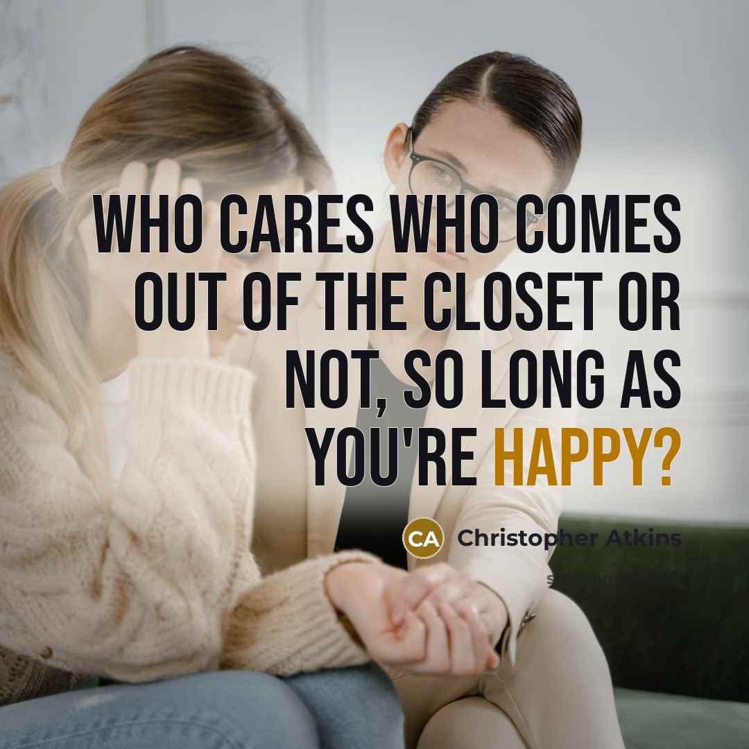 “Who cares who comes out of the closet or not,…” quote by Christopher Atkins
