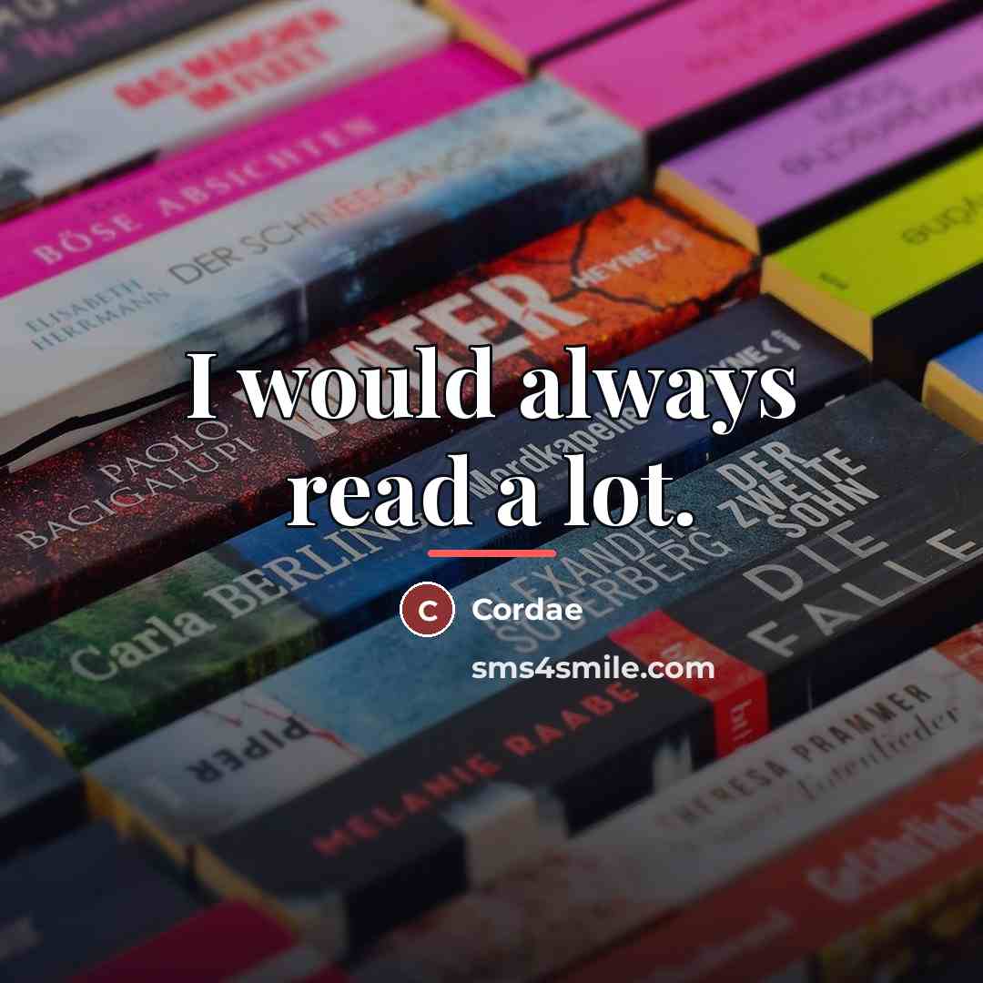 “I would always read a lot.…” quote by Cordae