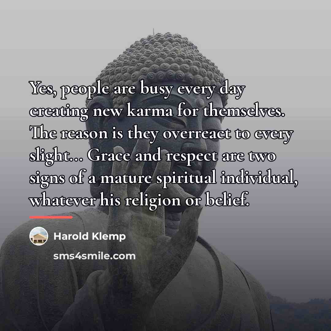 “Yes, people are busy every day creating new karma for…” quote by Harold Klemp