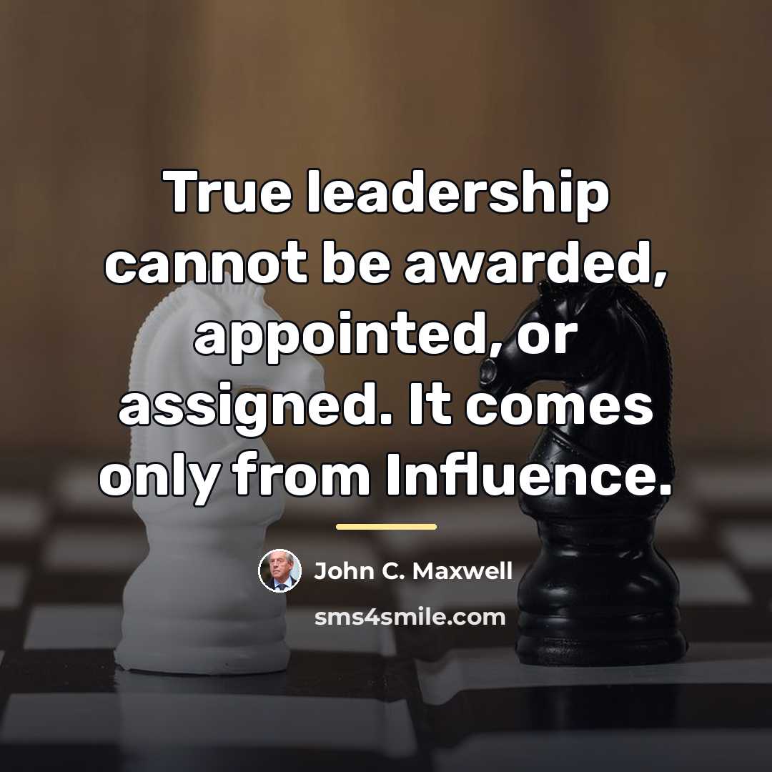 “True leadership cannot be awarded, appointed, or assigned. It comes…” quote by John C. Maxwell