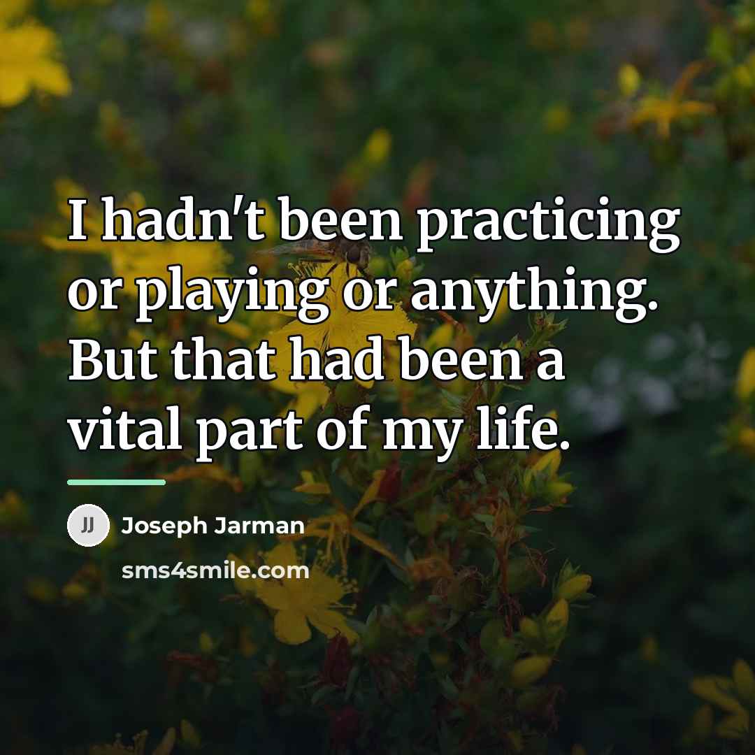 “I hadn't been practicing or playing or anything. But that…” quote by Joseph Jarman
