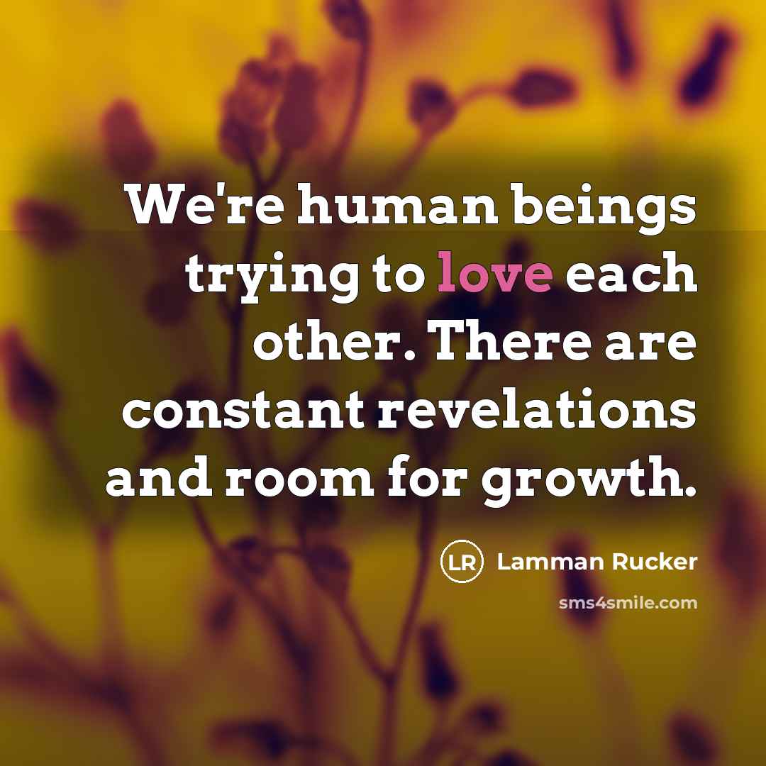 “We're human beings trying to love each other. There are…” quote by Lamman Rucker