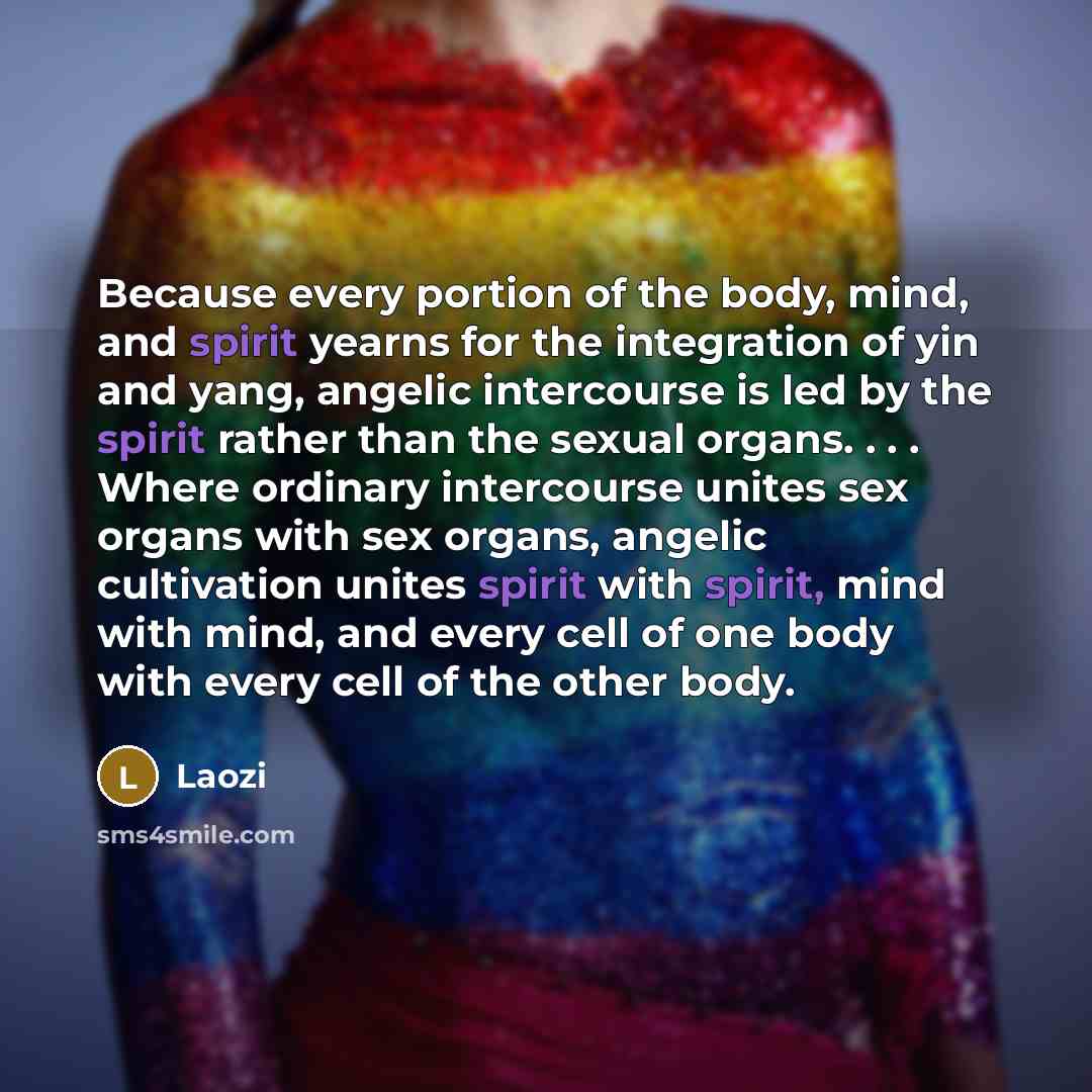 “Because every portion of the body, mind, and spirit yearns…” quote by Laozi
