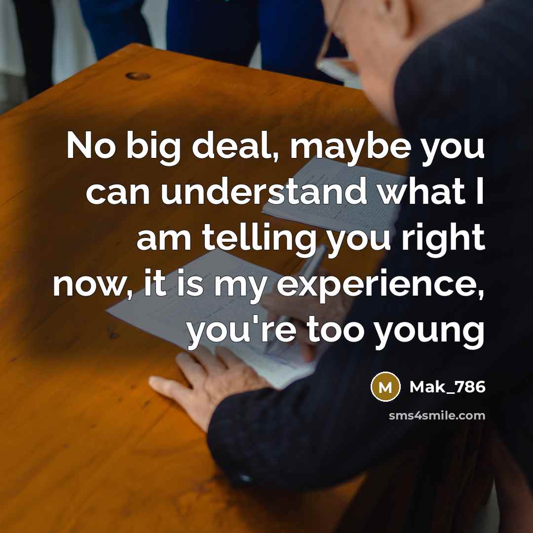 “No big deal, maybe you can understand what I am…” quote by Mak_786