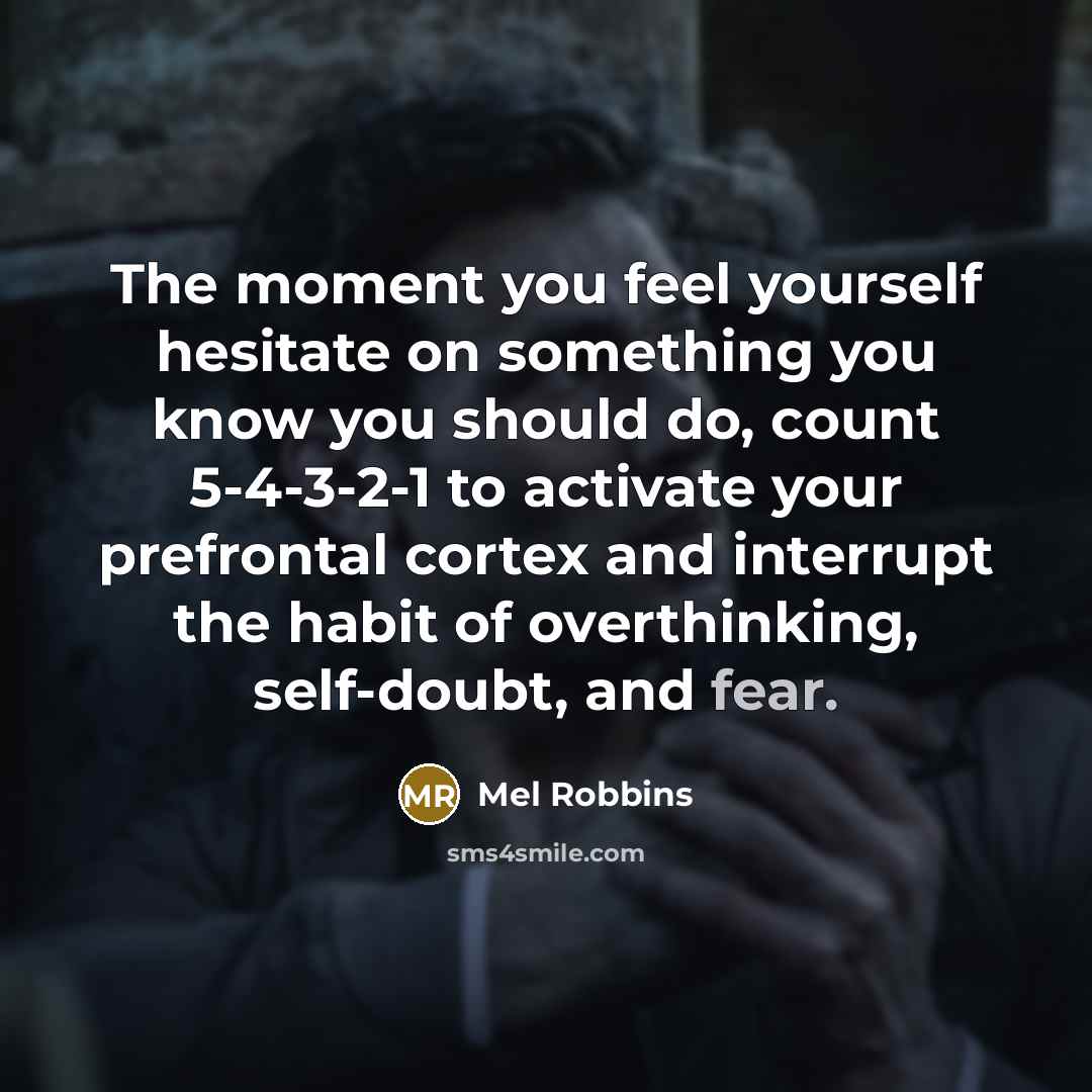 “The moment you feel yourself hesitate on something you know…” quote by Mel Robbins