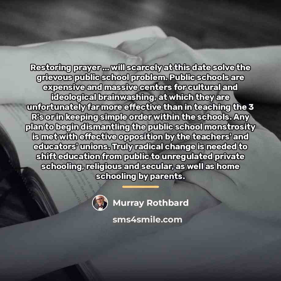 “Restoring prayer ... will scarcely at this date solve the…” quote by Murray Rothbard