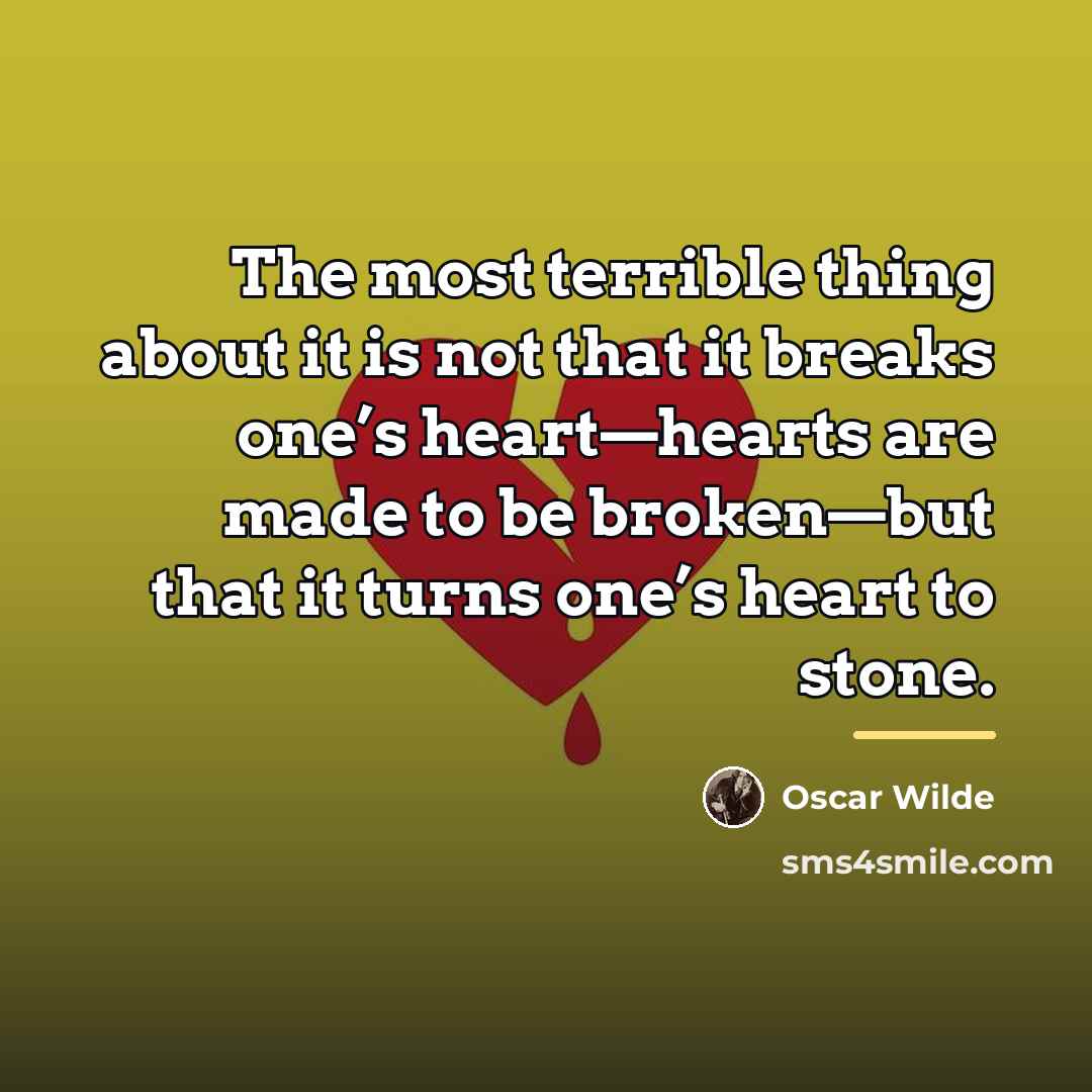 “The most terrible thing about it is not that it…” quote by Oscar Wilde