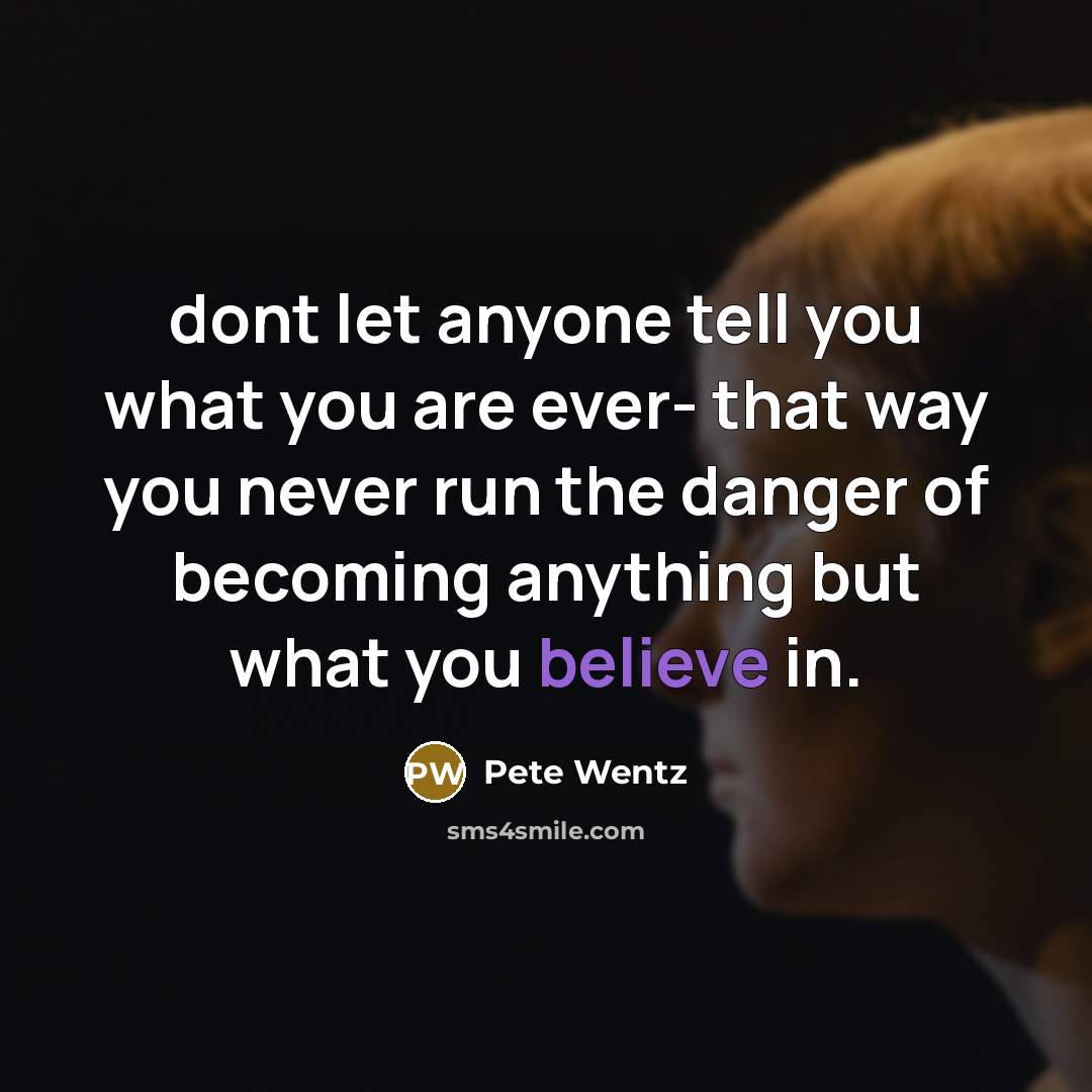 “dont let anyone tell you what you are ever- that…” quote by Pete Wentz