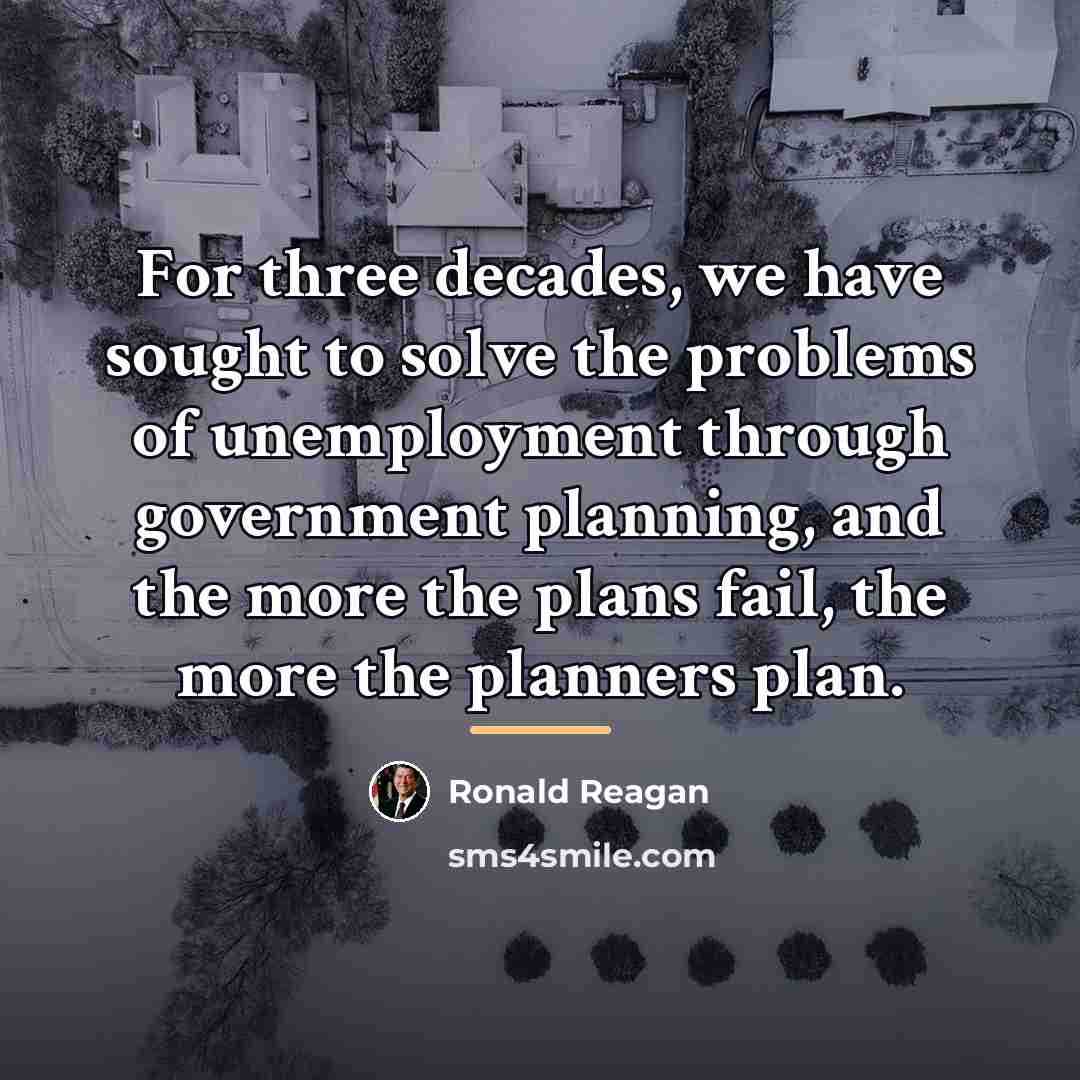 “For three decades, we have sought to solve the problems…” quote by Ronald Reagan