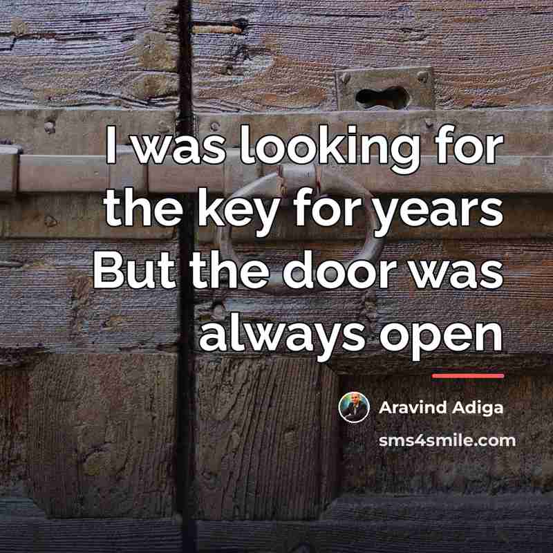 “I was looking for the key for years But the…” quote by Aravind Adiga