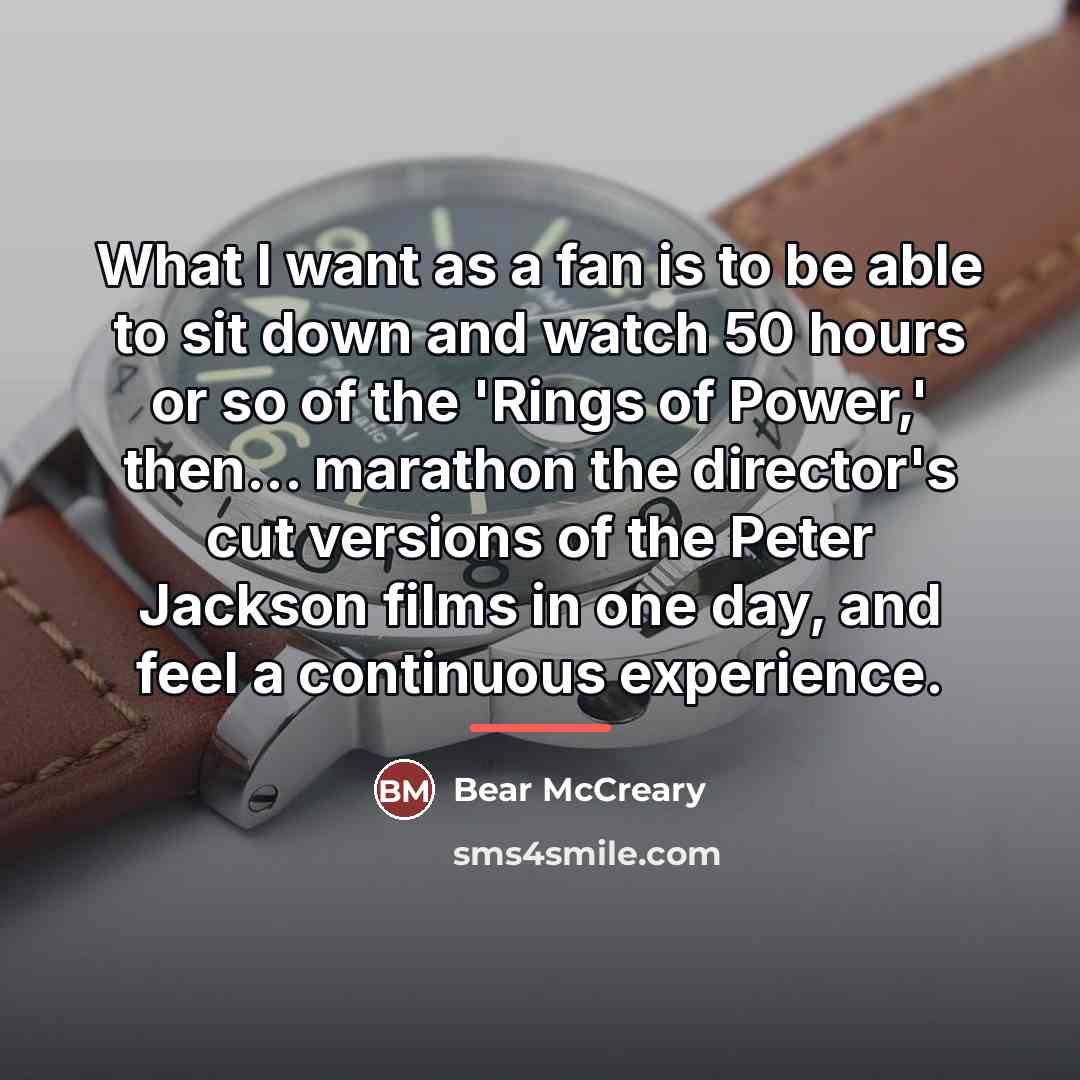 “What I want as a fan is to be able…” quote by Bear McCreary