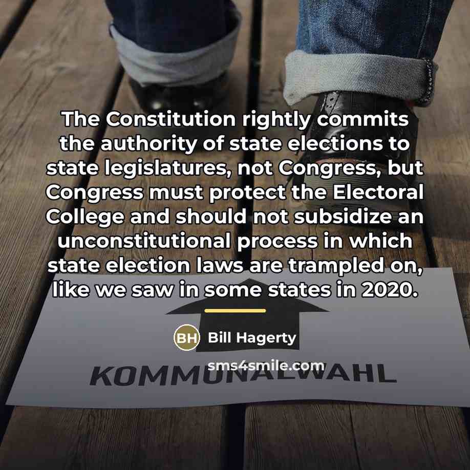 “The Constitution rightly commits the authority of state elections to…” quote by Bill Hagerty