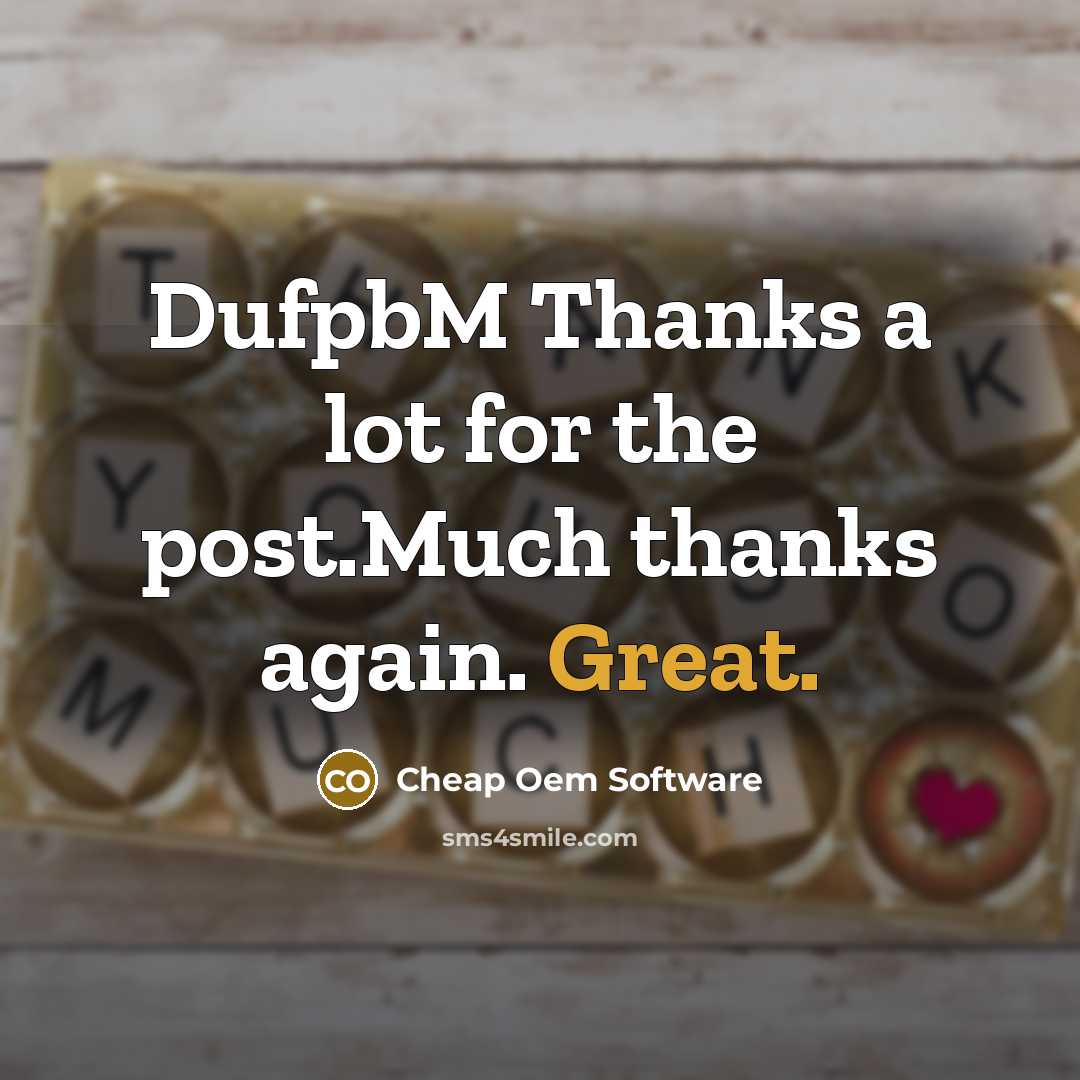 “DufpbM Thanks a lot for the post.Much thanks again. Great.” quote by Cheap Oem Software