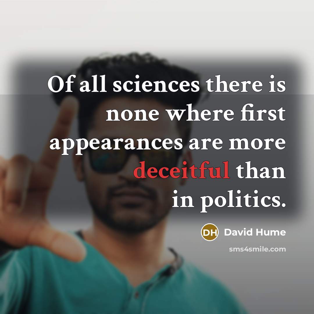 “Of all sciences there is none where first appearances are…” quote by David Hume