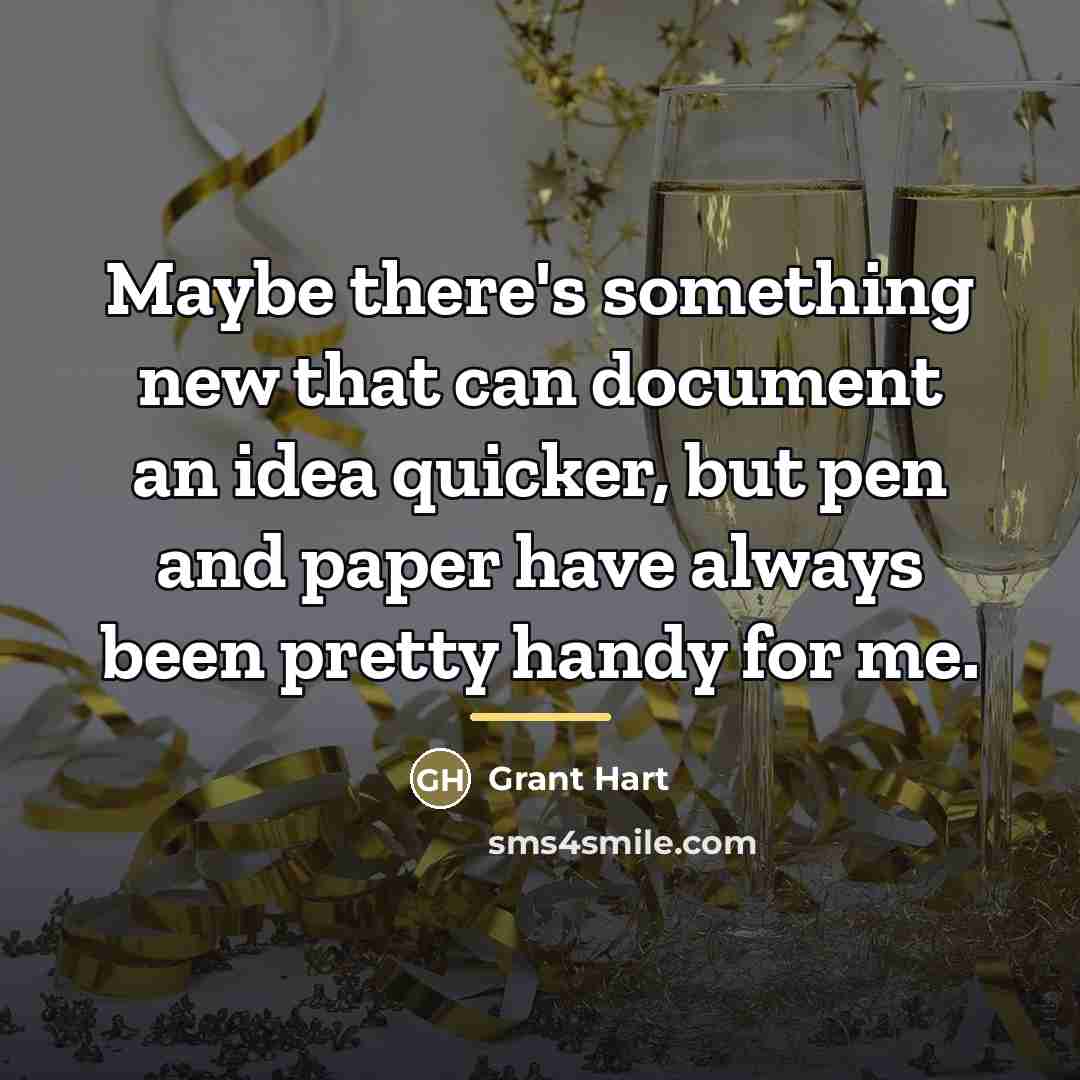 “Maybe there's something new that can document an idea quicker,…” quote by Grant Hart