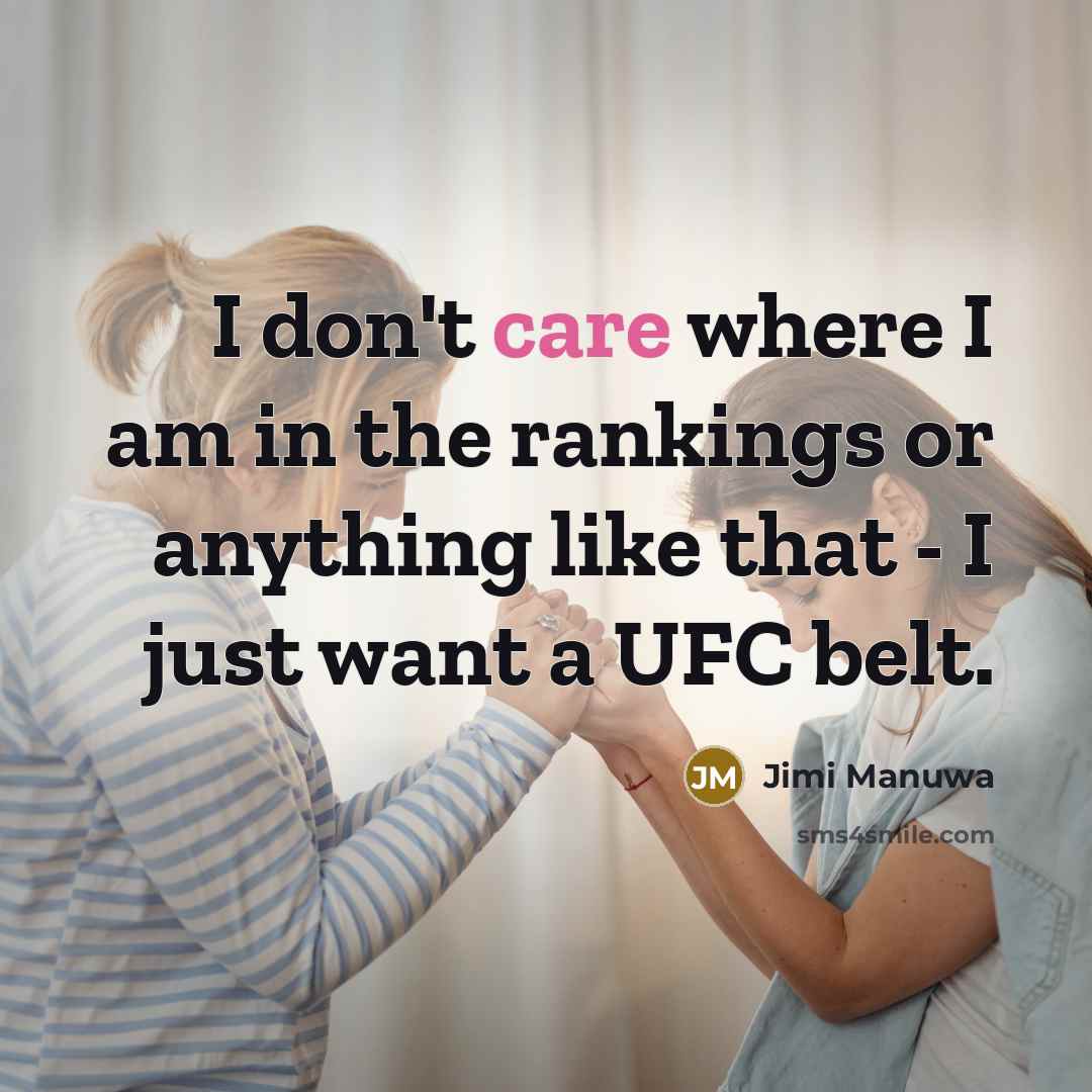 “I don't care where I am in the rankings or…” quote by Jimi Manuwa