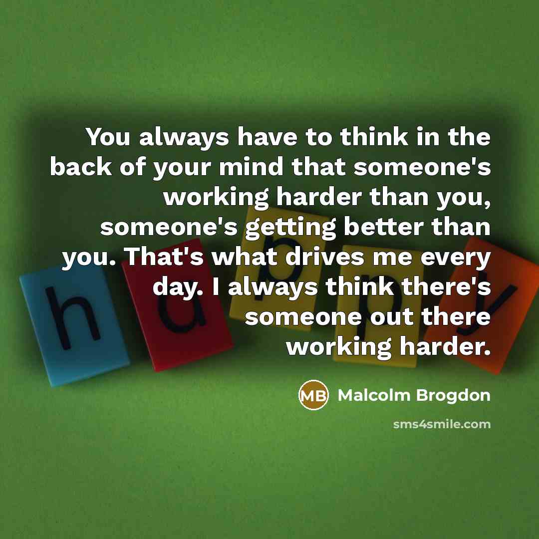 “You always have to think in the back of your…” quote by Malcolm Brogdon