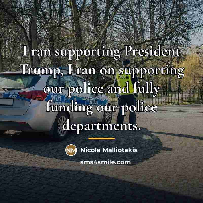 “I ran supporting President Trump, I ran on supporting our…” quote by Nicole Malliotakis