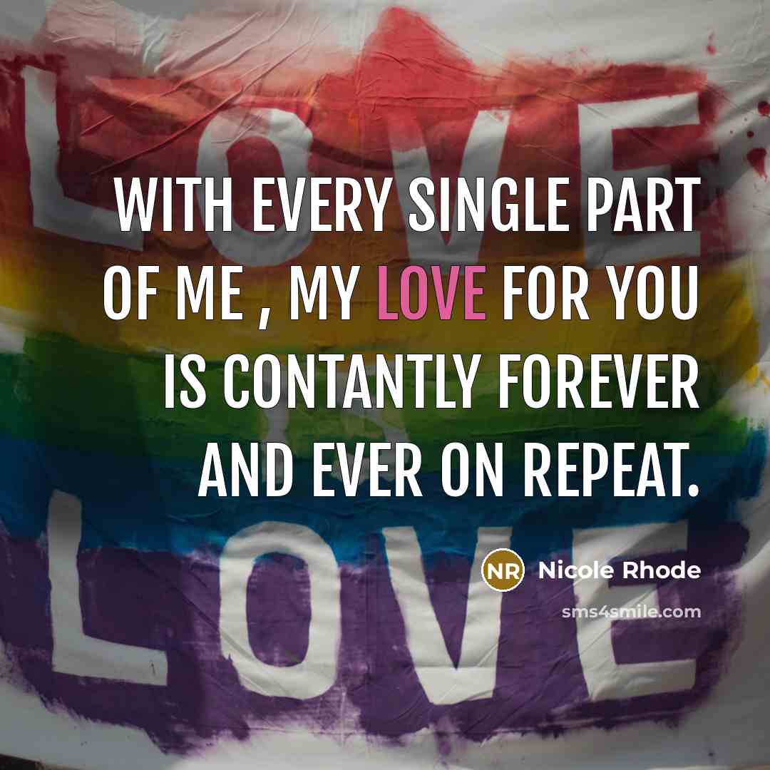“With every single part of me , my love for…” quote by Nicole Rhode