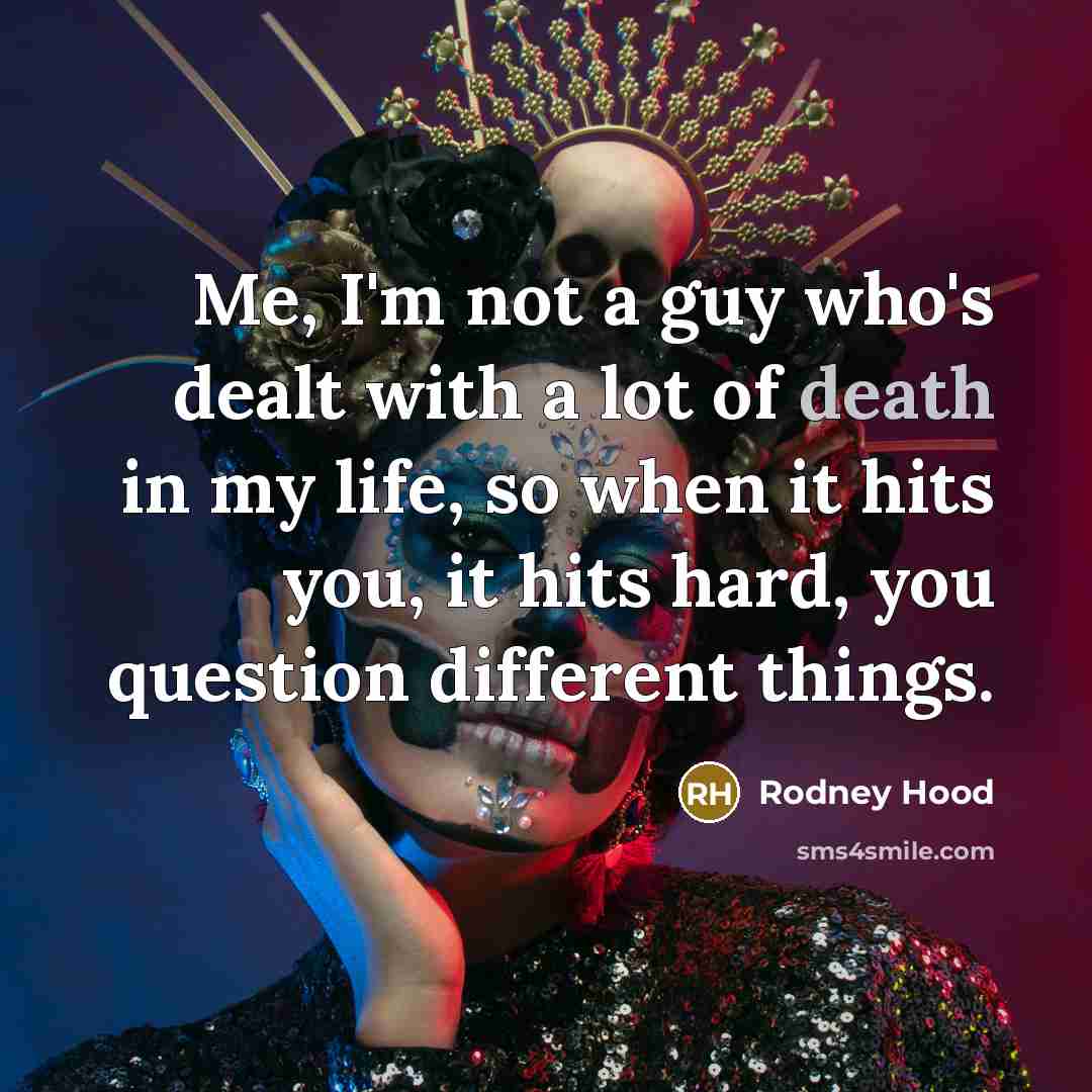 “Me, I'm not a guy who's dealt with a lot…” quote by Rodney Hood