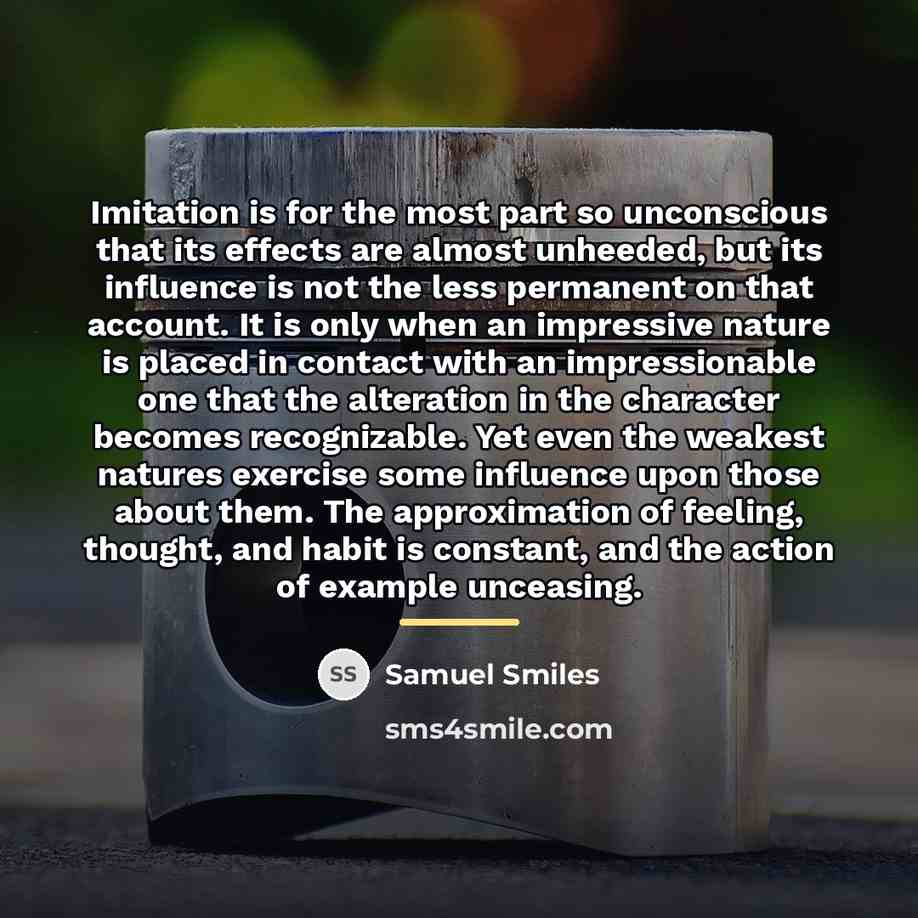 “Imitation is for the most part so unconscious that its…” quote by Samuel Smiles