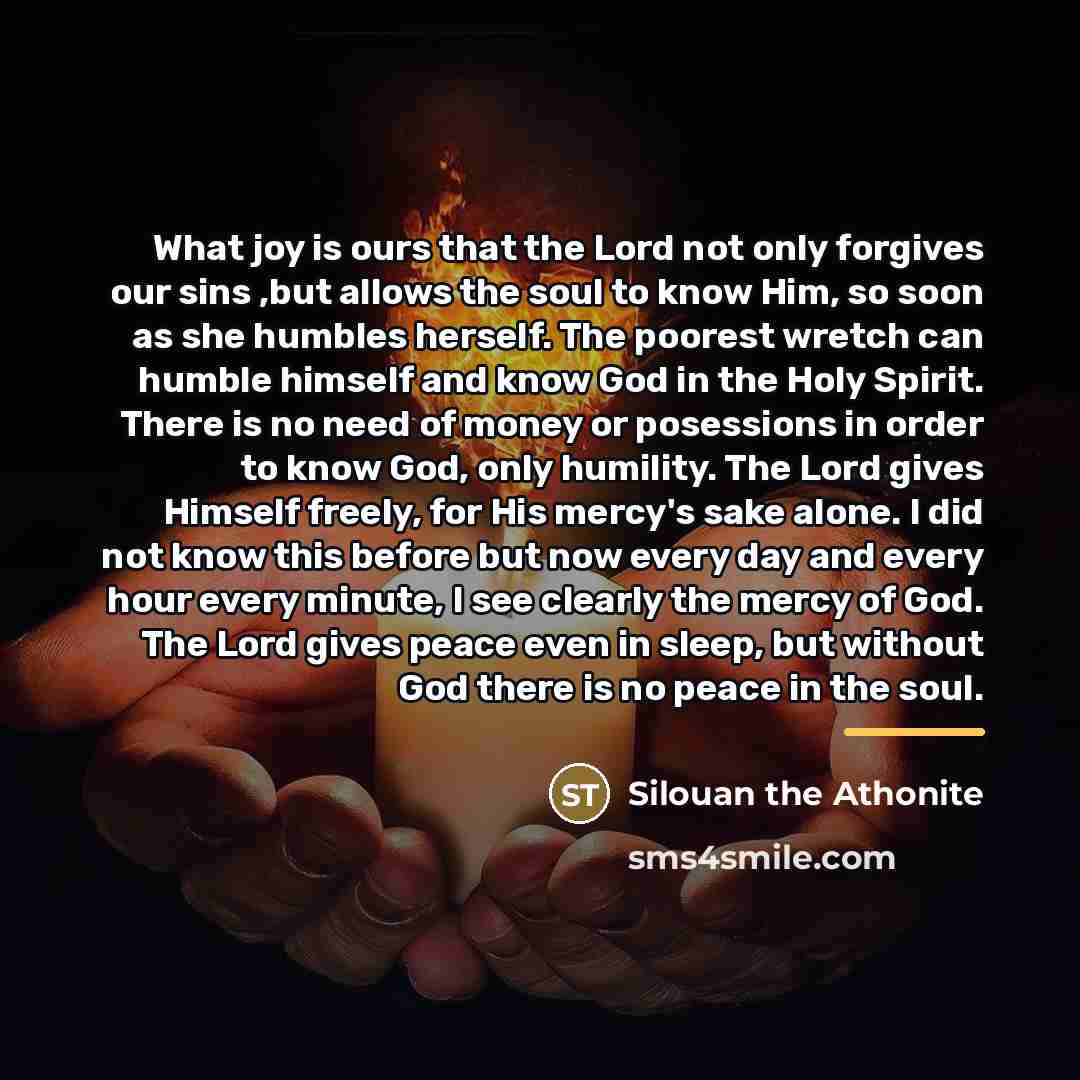 “What joy is ours that the Lord not only forgives…” quote by Silouan the Athonite