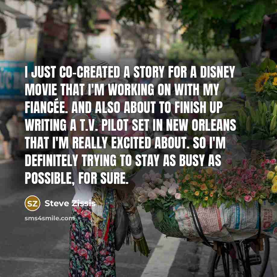“I just co-created a story for a Disney movie that…” quote by Steve Zissis