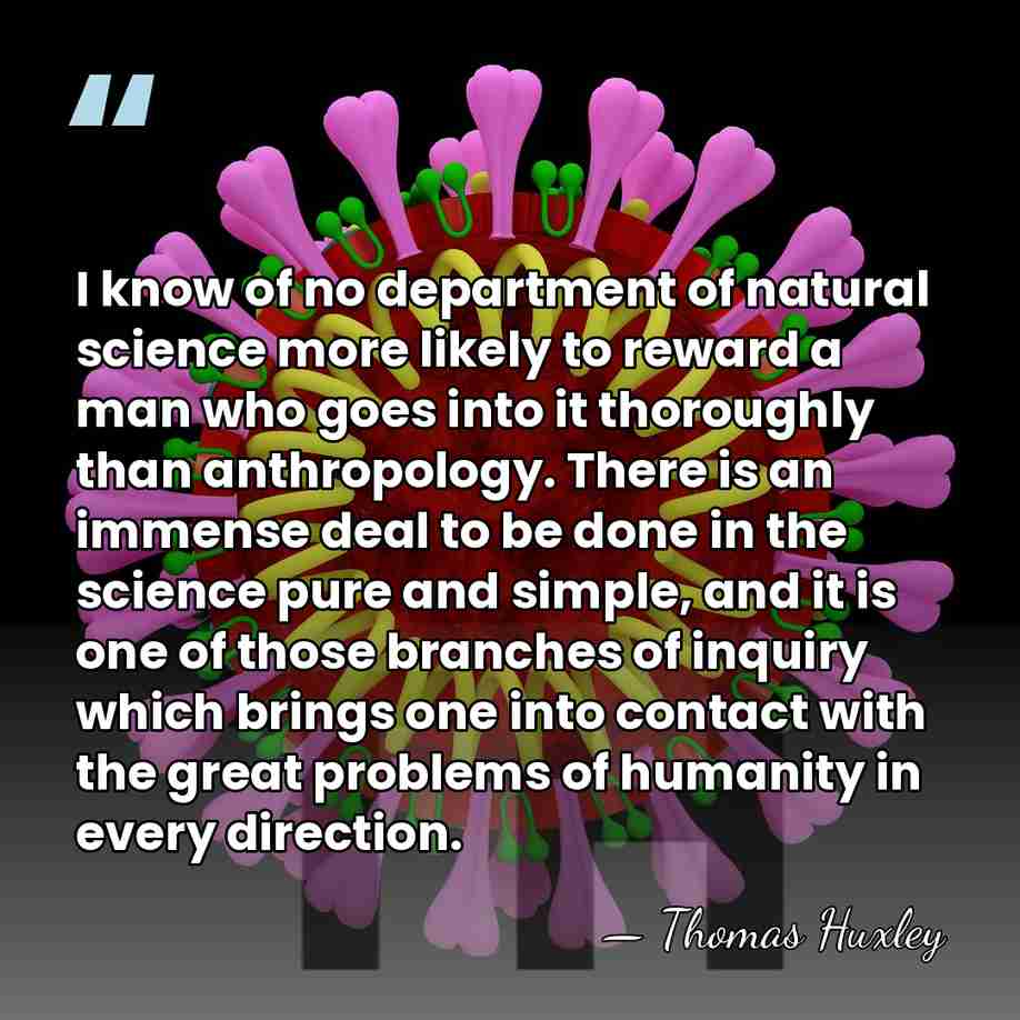 I know of no department of natural science more likely to reward&hellip; - Thomas Huxley