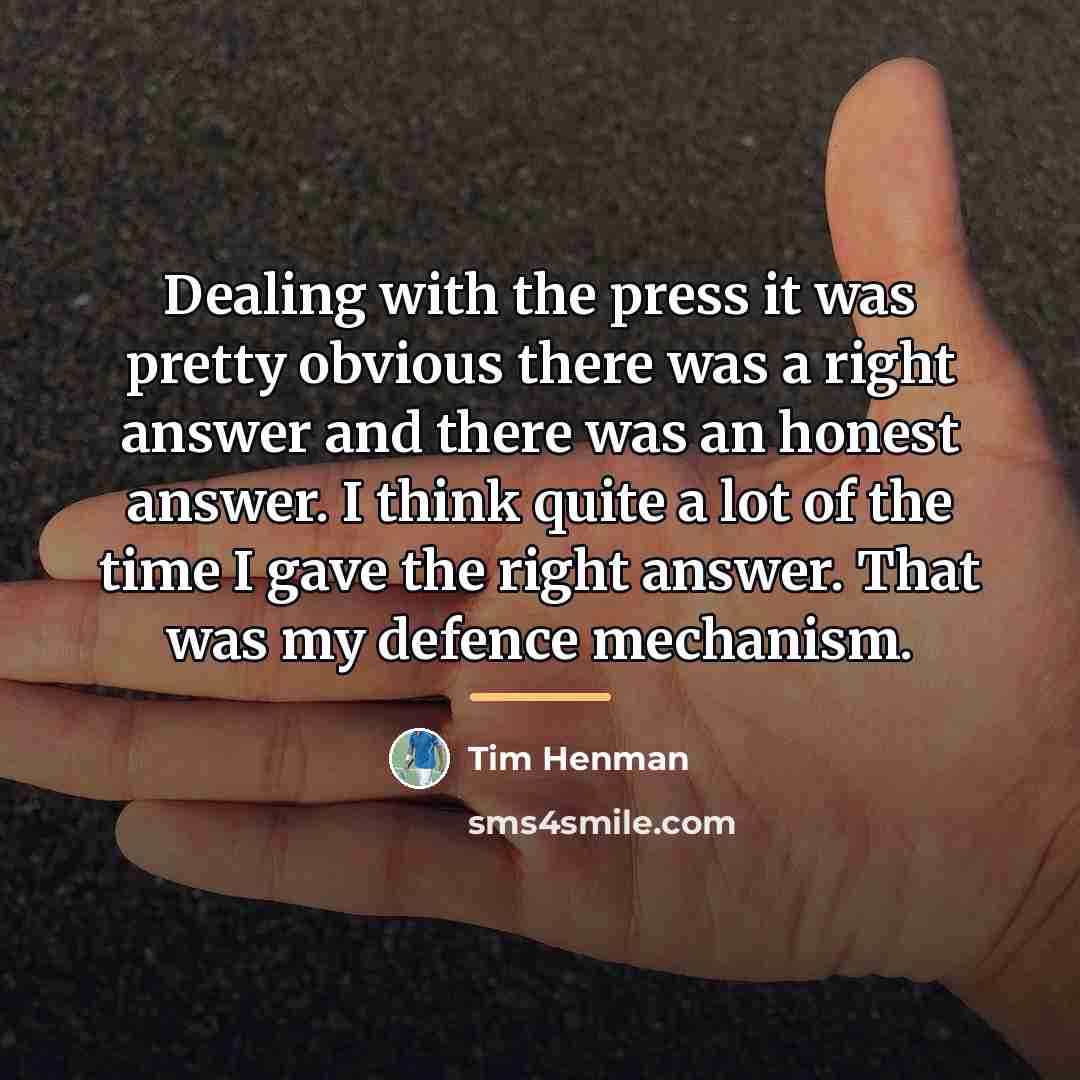“Dealing with the press it was pretty obvious there was…” quote by Tim Henman