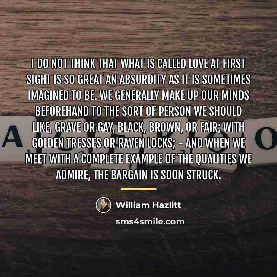 “I do not think that what is called Love at…” quote by William Hazlitt