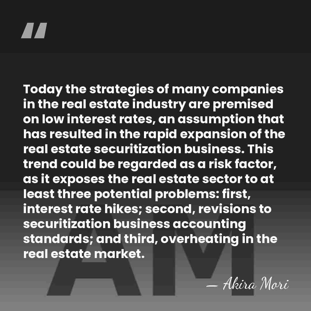 Today the strategies of many companies in the real estate industry are&hellip; - Akira Mori