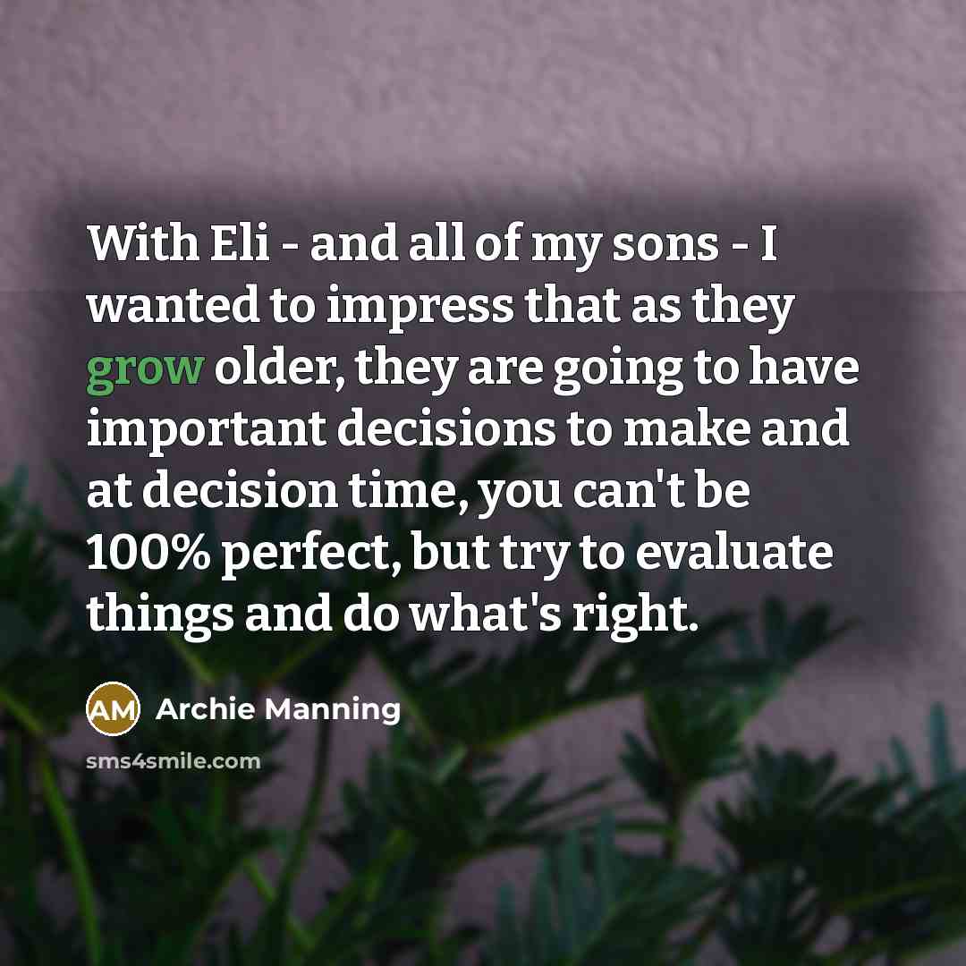 “With Eli - and all of my sons - I…” quote by Archie Manning