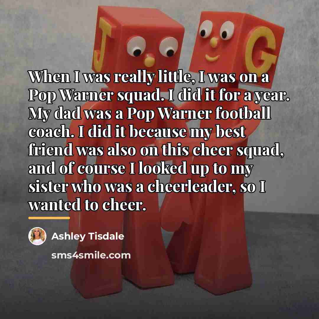 “When I was really little, I was on a Pop…” quote by Ashley Tisdale