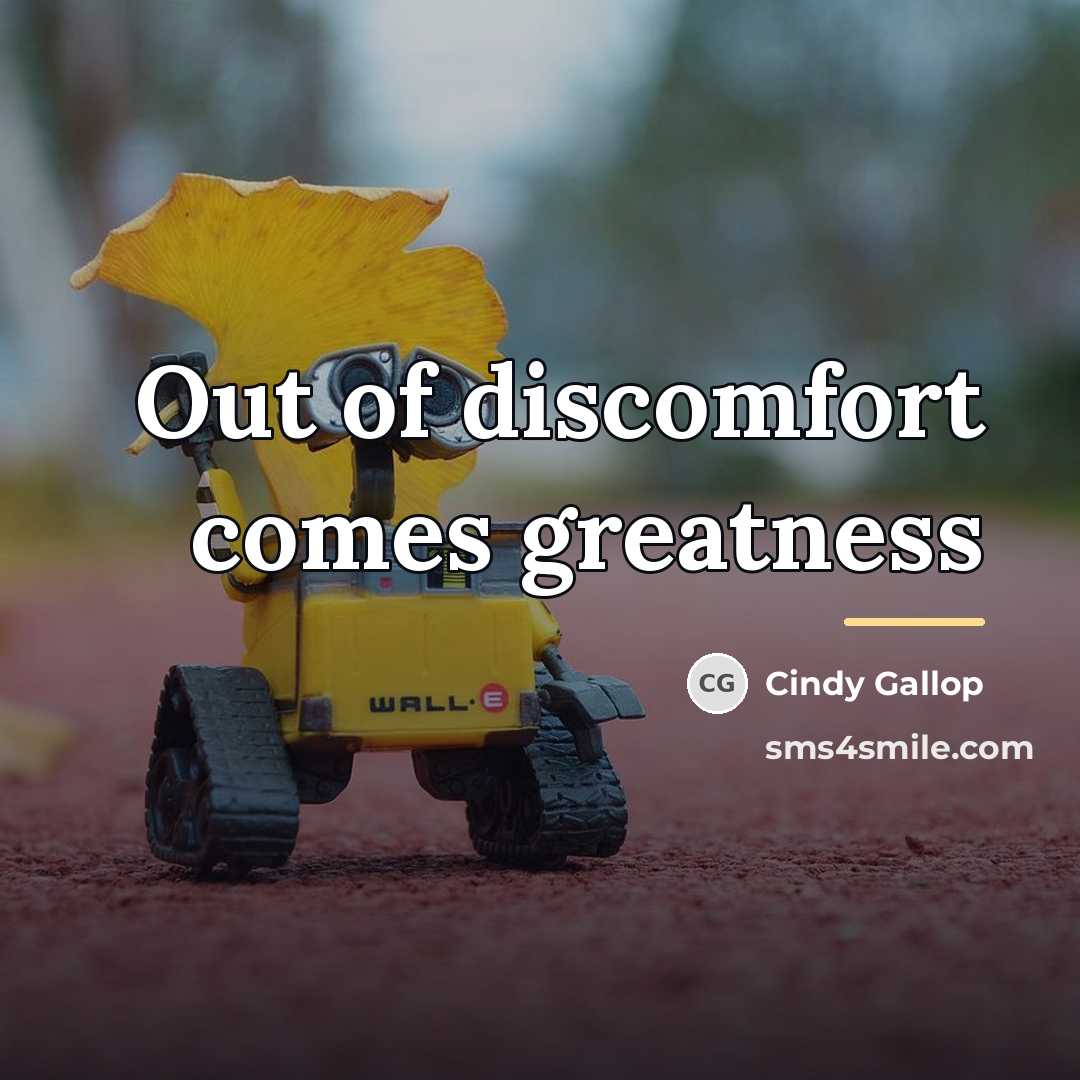 “Out of discomfort comes greatness…” quote by Cindy Gallop