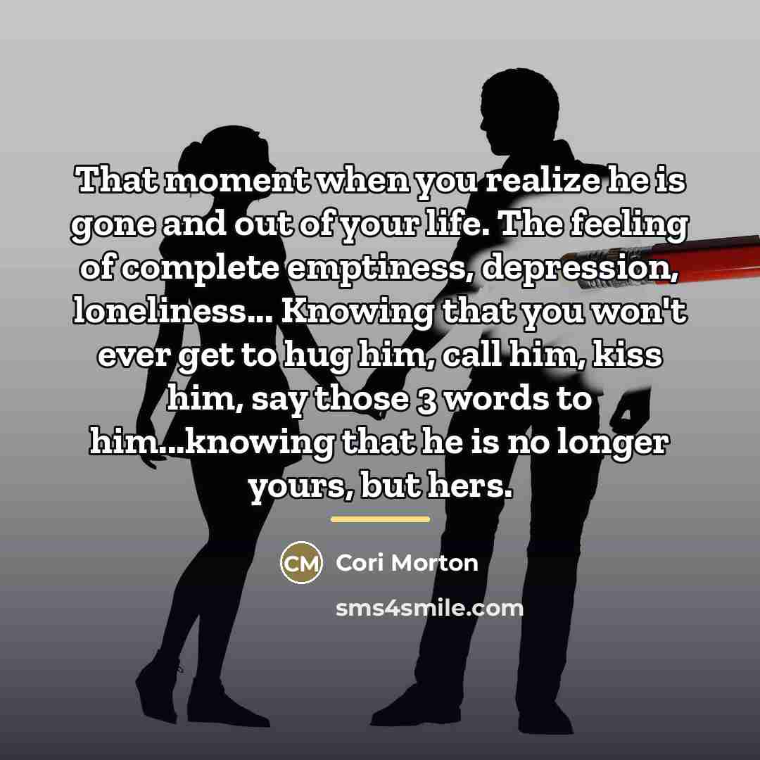 “That moment when you realize he is gone and out…” quote by Cori Morton