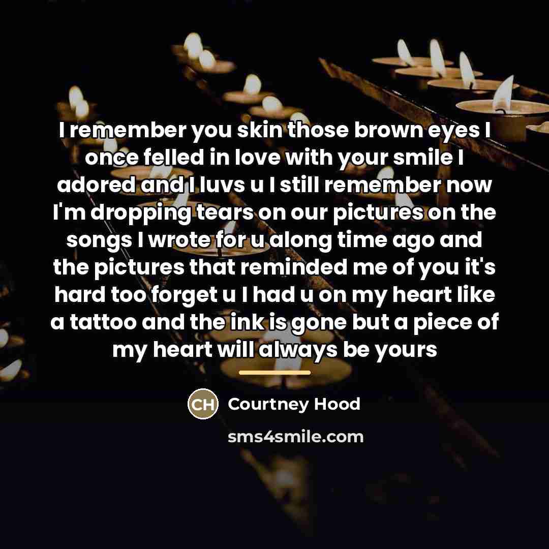 “I remember you skin those brown eyes I once felled…” quote by Courtney Hood