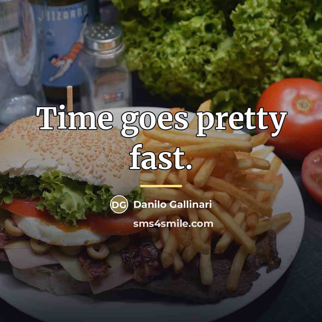 “Time goes pretty fast.…” quote by Danilo Gallinari