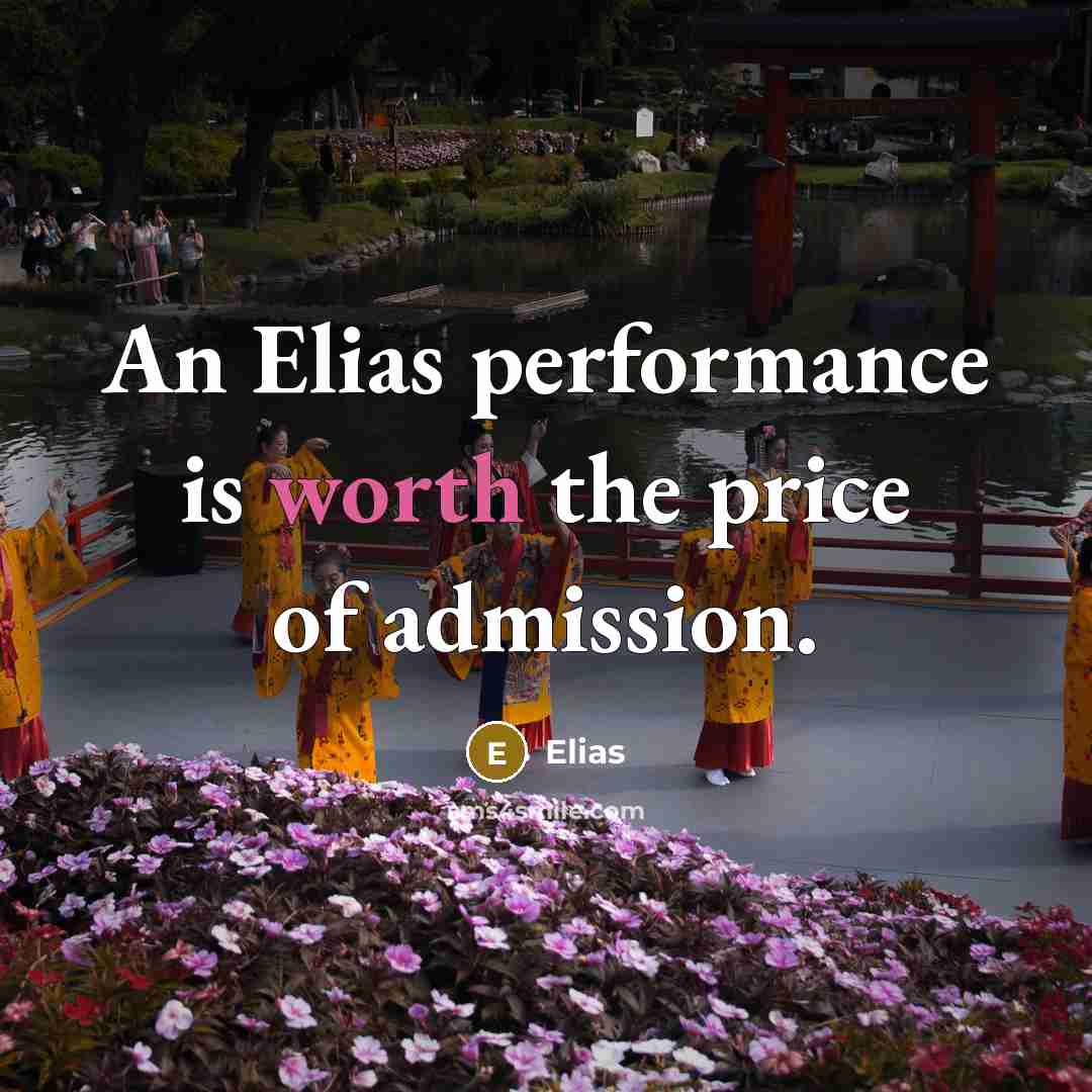 “An Elias performance is worth the price of admission.…” quote by Elias