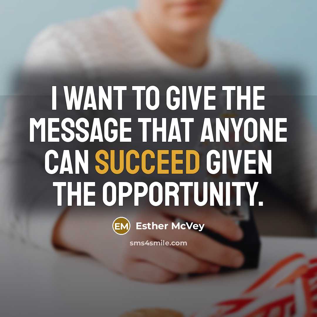 “I want to give the message that anyone can succeed…” quote by Esther McVey