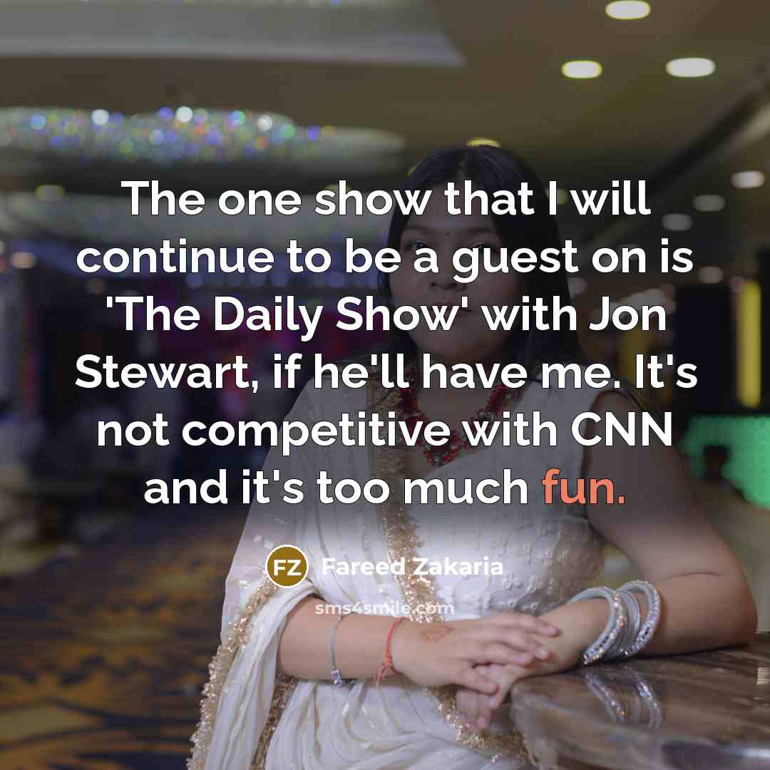 “The one show that I will continue to be a…” quote by Fareed Zakaria