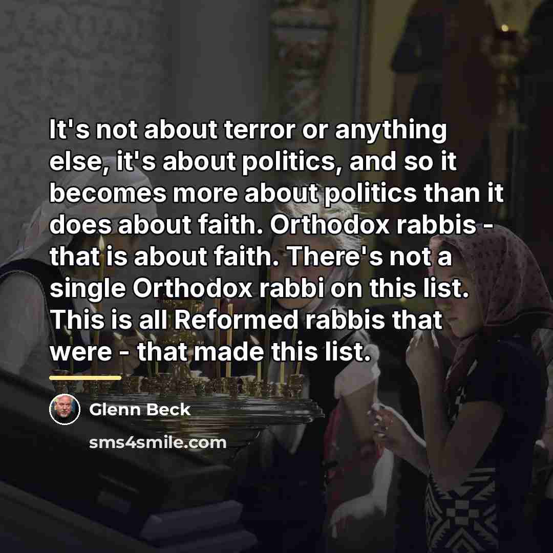 “It's not about terror or anything else, it's about politics,…” quote by Glenn Beck
